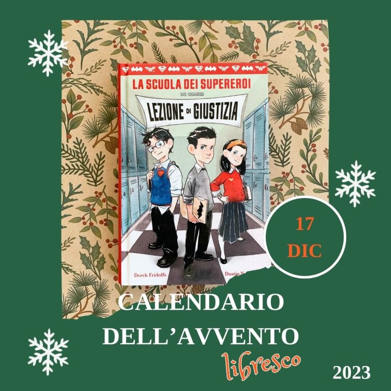 Calendario dell’avvento 2023 – Lezione di giustizia – La scuola dei supereroi