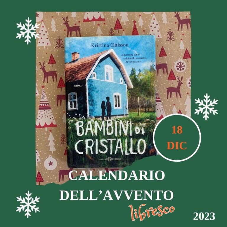 Calendario dell’avvento 2023 – Bambini di cristallo – Kristina Ohlsson