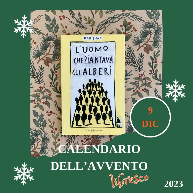 Calendario dell’avvento 2023 – L’uomo che piantava gli alberi – Jean Giono