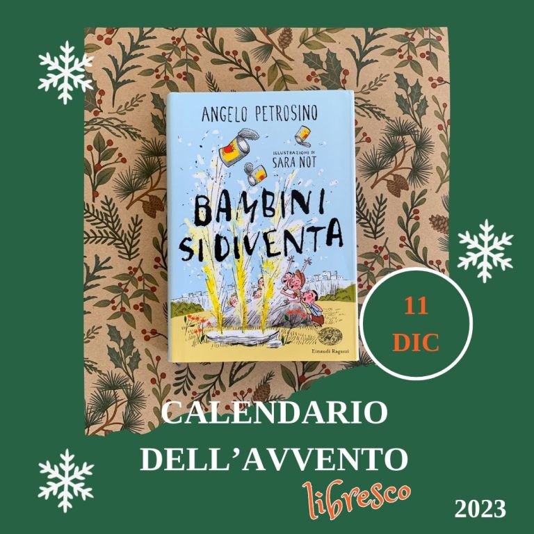 Calendario dell’avvento 2023 – Bambini si diventa – Angelo Petrosino